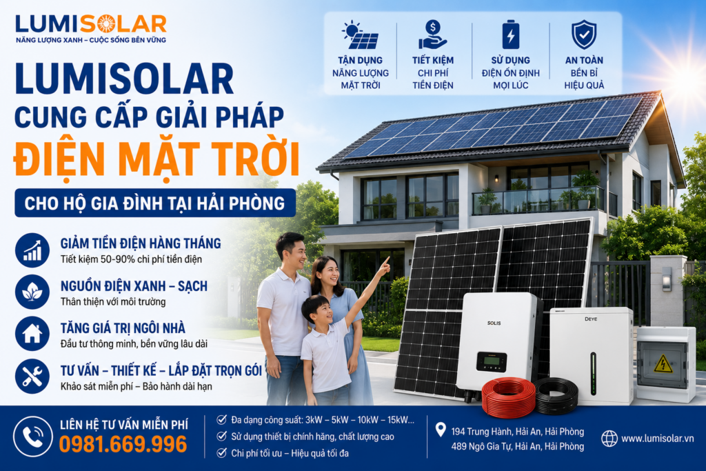 LumiSolar Cung Cấp Giải Pháp Điện Mặt Trời Cho Hộ Gia Đình Tại Hải Phòng
